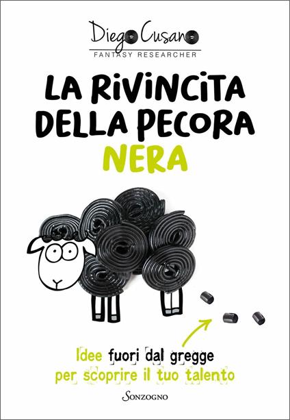 La rivincita della pecora nera. Idee fuori dal gregge per scoprire il tuo talento - Diego Cusano - copertina