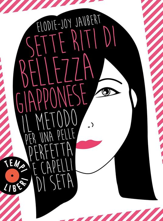 Sette riti di bellezza giapponese. Il metodo per una pelle perfetta e capelli di seta - Elodie-Joy Jaubert - copertina