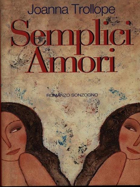 Semplici amori - Joanna Trollope - copertina