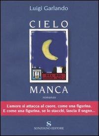 Cielo manca - Luigi Garlando - copertina