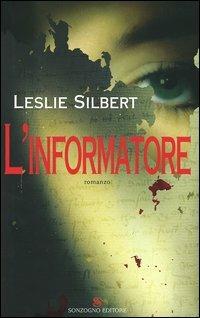 L' informatore - Leslie Silbert - copertina