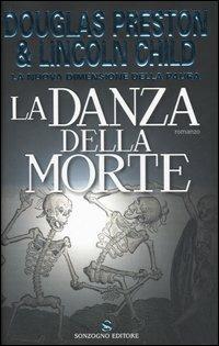 La danza della morte - Douglas Preston,Lincoln Child - copertina