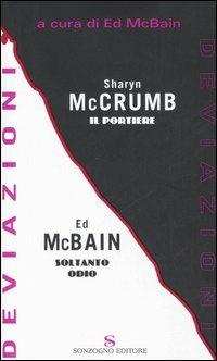 Deviazioni-Il Portiere-Soltanto odio - Sharyn McCrumb,Ed McBain - 2