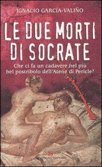 Le due morti di Socrate - Ignacio García-Valiño - copertina