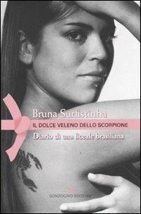 Il dolce veleno dello scorpione. Diario di una liceale brasiliana - Bruna Surfistinha - copertina