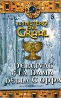 Il mistero del Graal. Vol. 6: Percival e la dama della coppa. - Jean Markale - copertina