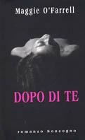 Dopo di te - Maggie O'Farrell - copertina