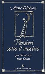 Pensieri sotto il cuscino per illuminare tutto l'animo