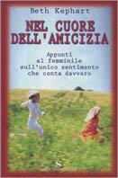 Nel cuore dell'amicizia - Beth Kephart - copertina