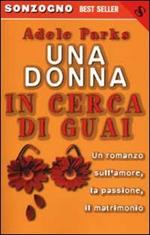 Una donna in cerca di guai