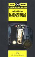 Il colpo della metropolitana - John Godey - copertina