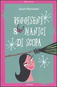 Reggiseni & manici di scopa - Sarah Mlynowski - copertina