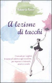 A lezione di tacchi - Roberta Rossi - copertina