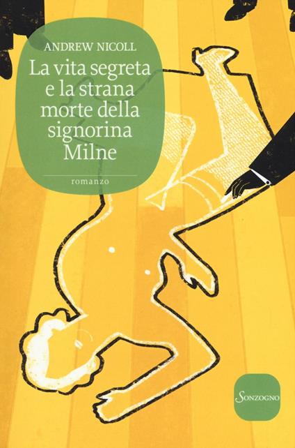 La vita segreta e la strana morte della signorina Milne - Andrew Nicoll - copertina