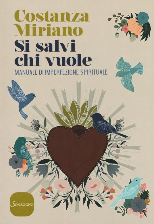 Si salvi chi vuole. Manuale di imperfezione spirituale - Costanza Miriano - copertina