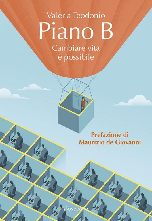 Piano B. Cambiare vita è possibile - Valeria Teodonio - ebook