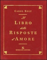 Il libro delle risposte per due di Carol Bolt, Sonzogno, Paperback - Anobii