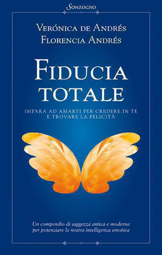 Fiducia totale - Florencia Andrés,Verónica de Andrés,Roberta Marasco - ebook