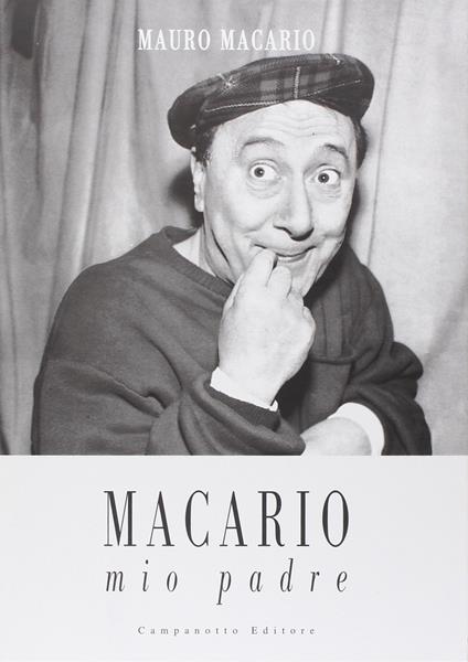 Macario. Mio padre - Mauro Macario - copertina