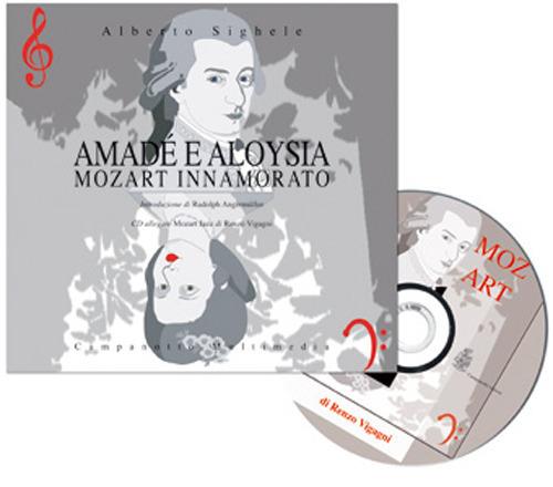 Amadé e Aloysia. Mozart innamorato. Testo spagnolo a fronte - Alberto Sighele - copertina