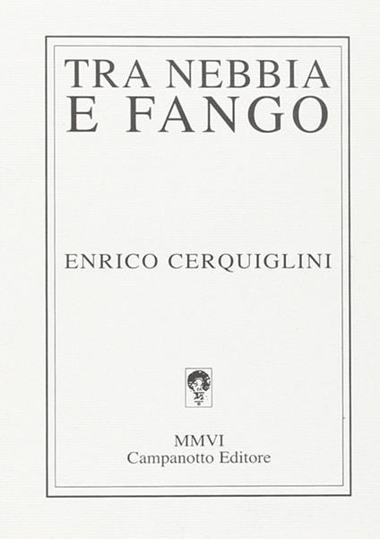 Tra nebbia e fango - Enrico Cerquiglini - copertina