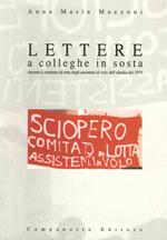 Lettere a colleghe in sosta durante il comitato di lotta degli assistenti di volo dell'Alitalia del 1979