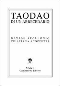 Taodao di un abbecedario - Davide Apollonio,Cristiana Scoppetta - copertina