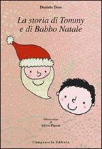 La storia di Tommy e di Babbo Natale. Ediz. illustrata