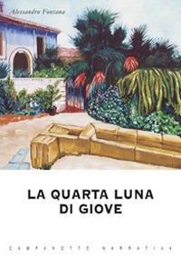 La quarta luna di Giove - Alessandro Fontana - copertina