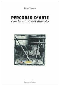 Percorso d'arte con la mano del diavolo - Pietro Tarasco - copertina