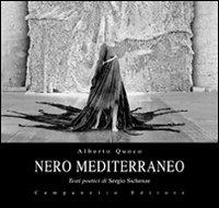 Nero mediterraneo. Ediz. illustrata - Alberto Quoco,Sergio Sichenze - copertina