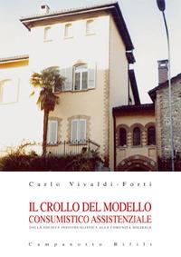 Il crollo del modello consumistico assistenziale - Carlo Vivaldi-Forti - copertina