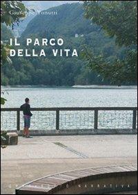 Il parco della vita - Giuseppe Tonutti - copertina