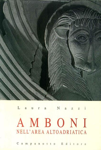 Amboni nell'area altoadriatica tra VI e XIII secolo - copertina