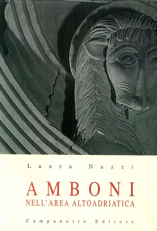 Amboni nell'area altoadriatica tra VI e XIII secolo - copertina