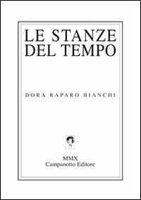 Le stanze del tempo - Dora Raparo Bianchi - copertina