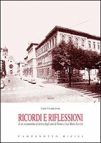 Ricordi e riflessioni di un sessantottino di destra dagli anni di Trento a Josè Maria Escrivà - Carlo Vivaldi-Forti - copertina