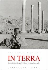 In terra. Memorie di un fotografo. Ediz. illustrata - Vittorugo Contino - copertina