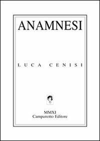 Anamnesi - Luca Cenisi - copertina