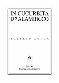 In cucurbita d'alambicco - Roberto Soldà - copertina