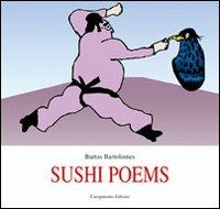 Sushi poems. Ediz. inglese e spagnola - Bartus Bartolomes - copertina