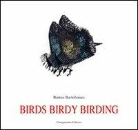 Birds birdy birding. Ediz. spagnola - Bartus Bartolomes - copertina