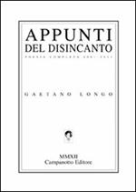 Appunti del disincanto. Poesia completa 2001-2011