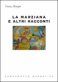 La marziana e altri racconti - Franca Menegon - copertina