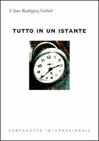 Tutto in un istante - Vilma Rodriguez Nichols - copertina