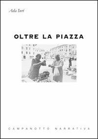 Oltre la piazza - Ada Iuri - copertina