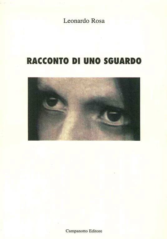 Racconto di uno sguardo - Leonardo Rosa - copertina