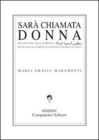 Sarà chiamata donna. Testo a fronte inglese e arabo - Maria Grazia Maramotti - copertina