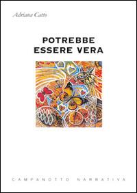 Potrebbe essere vera - Adriana Catto - copertina