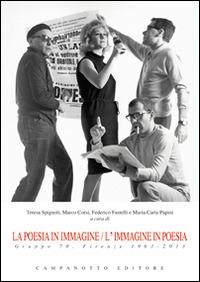 La poesia in immagine/L'immagine in poesia. Gruppo 70. Firenze 1963-2013 - copertina